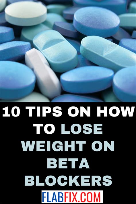 10 Tips on How to Lose Weight on Beta Blockers - Flab Fix