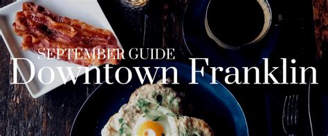 September Guide: Dining Downtown | Downtown Franklin, Tennessee