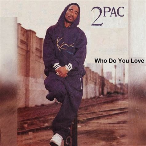 Stream 2pac - Who Do You Love (Mix) Dj Mike by Mike G-Funk | Listen ...