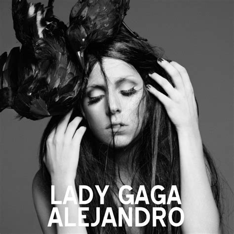 Alejandro — Lady Gaga | Last.fm