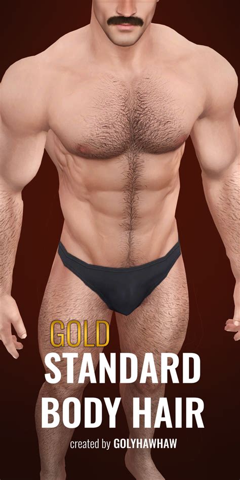 Golyhawhaw - GOLD STANDARD BODY HAIR Greetings! Here is my...