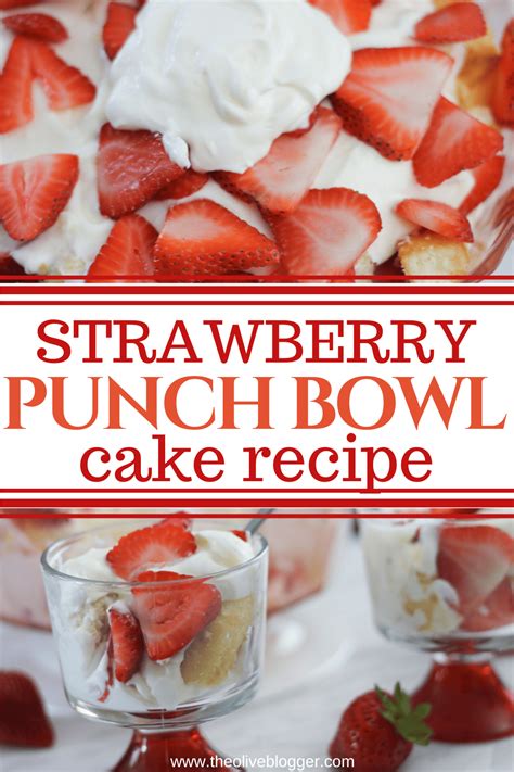 Refreshing Strawberry Punch Bowl Cake Recipe - The Olive Blogger