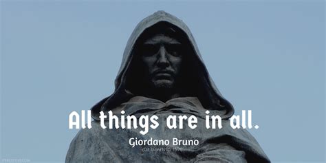 Giordano Bruno Quotes (On the Universe and More) - iPerceptive