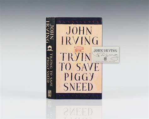 Trying to Save Piggy Sneed John Irving First Edition Signed