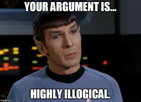 Spock Illogical - Imgflip