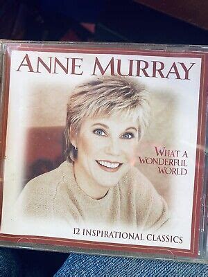 MURRAY, ANNE-WHAT A WONDERFUL WORLD: 12 INSPIRATIONAL CLASSICS CD 5099921552724 | eBay