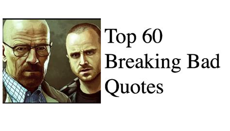 Top 60 Breaking Bad Quotes – On This Day Music