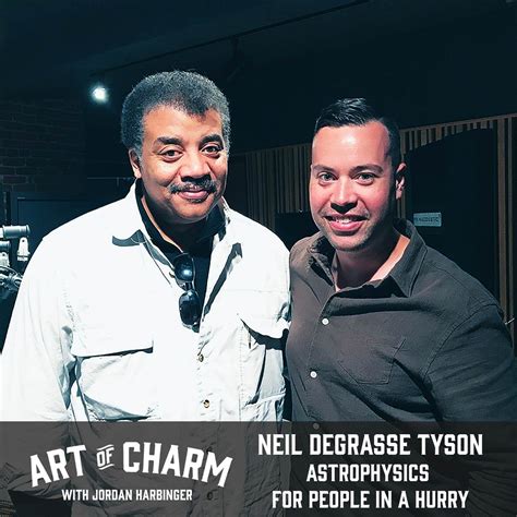 Neil deGrasse Tyson | Astrophysics for People in a Hurry (Episode 617) - The Art of Charm