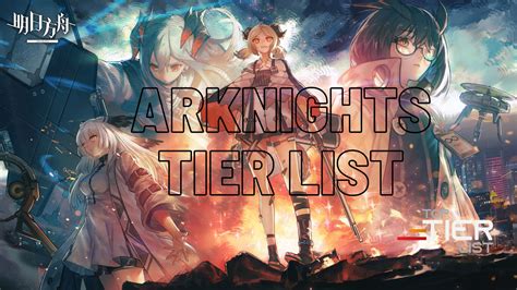 Arknights Tier List: All Characters Ranked [2023] - TopTierList