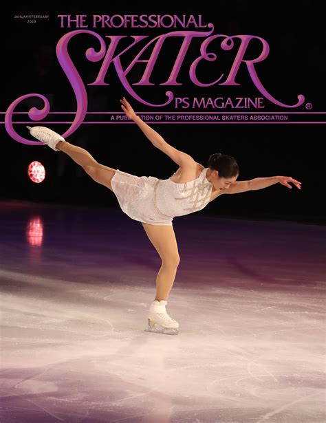 Jan/Feb 2020 PS Magazine by Professional Skaters Association - Issuu