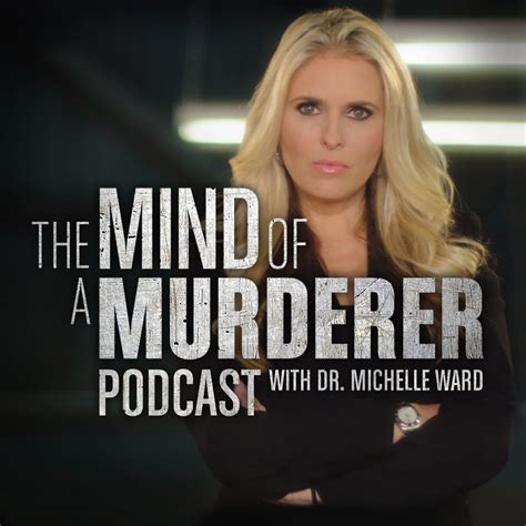 The Mind of A Murderer Podcast | The Mind of a Murderer | Investigation ...