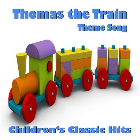 Thomas the Train Theme Song - song and lyrics by Children's Classic Hits | Spotify