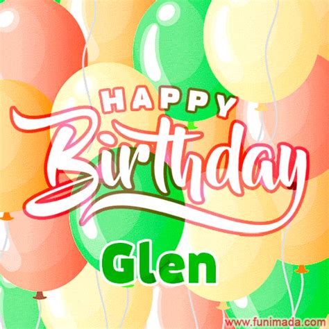 Happy Birthday Glen GIFs - Download on Funimada.com