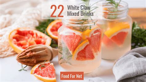 22 White Claw Mixed Drinks That Elevate Your Hard Seltzer | Food For Net