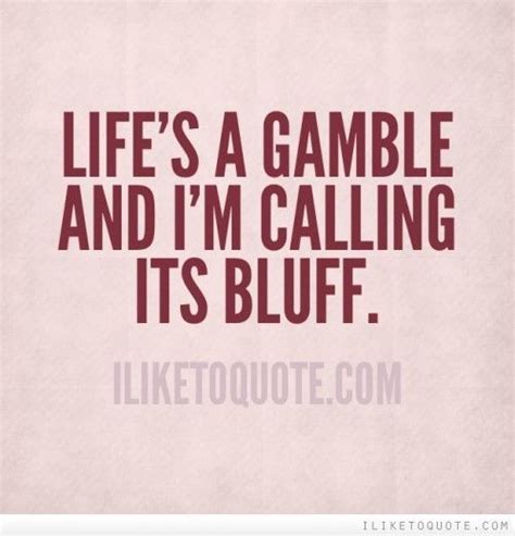 Pin by IndustryGreetings on Casino | Gambling quotes, Gambling, Life quotes