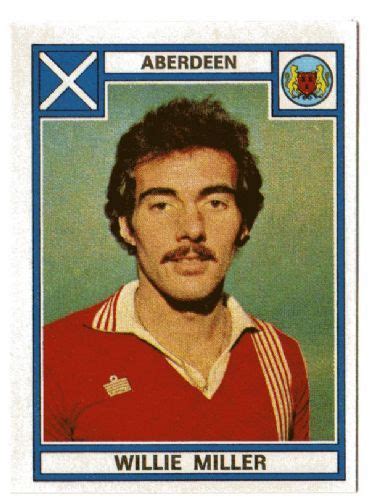 Willie Miller, footballer, Aberdeen F.C. Football Stickers, Football Cards, Football Club ...