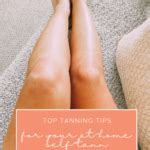 Self-Tanner Tips and Tricks - Twist Me Pretty