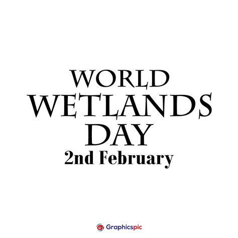 World wetlands day 2 february typography vector image - free vector - Graphics Pic