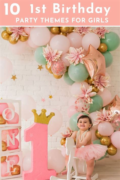 10 Trendy First Birthday Girl Themes | Girl birthday themes, 1st birthday party for girls, 1st ...