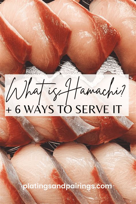 What is Hamachi? (6 Ways to Serve It)