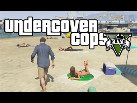 GTA 5 undercover cops #1 - gang bangers & beach babes! (GTA V)