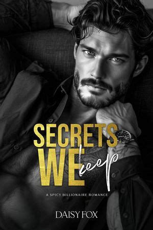 Secrets We Keep: A Spicy Billionaire Romance: The Heiress Game Series