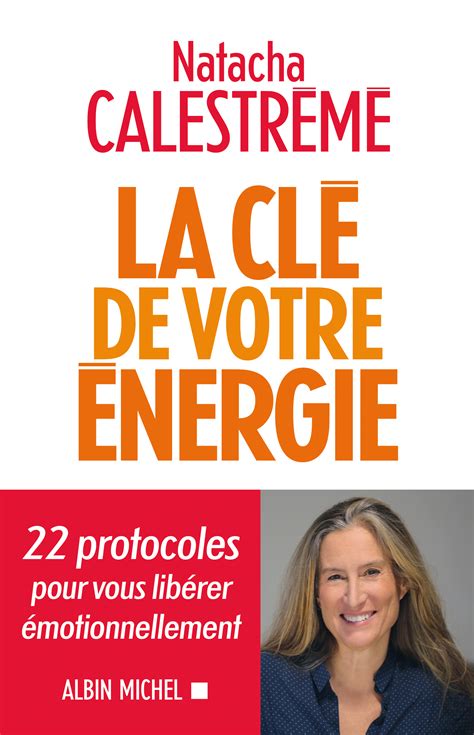 La Clé de votre énergie | Éditions Albin Michel