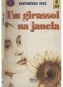 Sebo do Messias Livro - Um Girassol na Janela