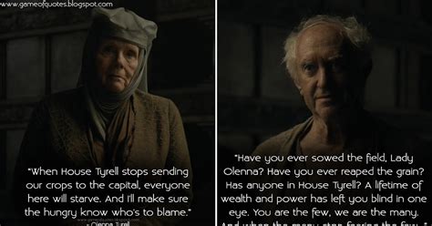 Game of Thrones Quotes: Olenna Tyrell: When House Tyrell stops sending ...