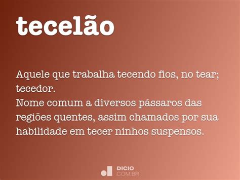 O Que Significa Tecelão - Tecelão - Dicio, Dicionário Online de Português