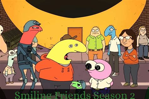 Smiling Friends Season 2- Release Date Confirmation on Renewal or
