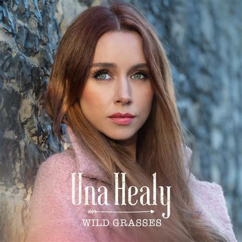 Una Healy – Wild Grasses Lyrics | Genius Lyrics