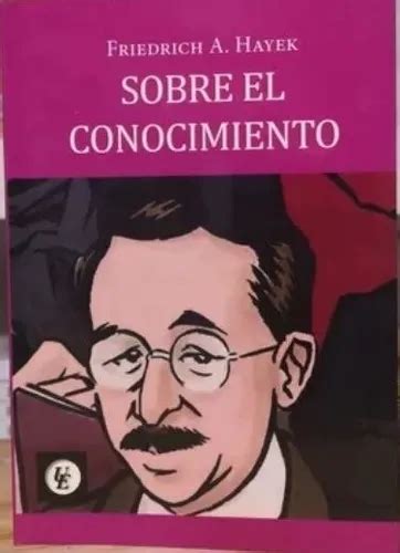 Libro Sobre El Conocimiento - Friedrich Hayek, de Hayek, Friedrich ... 