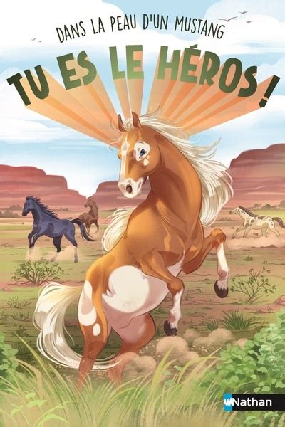 Dans la peau d'un mustang - Un livre dont TU ES LE HÉROS ! - Livre ...