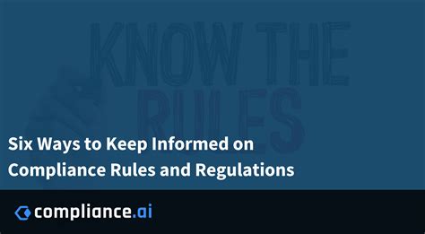 ways   informed  compliance rules  regulations