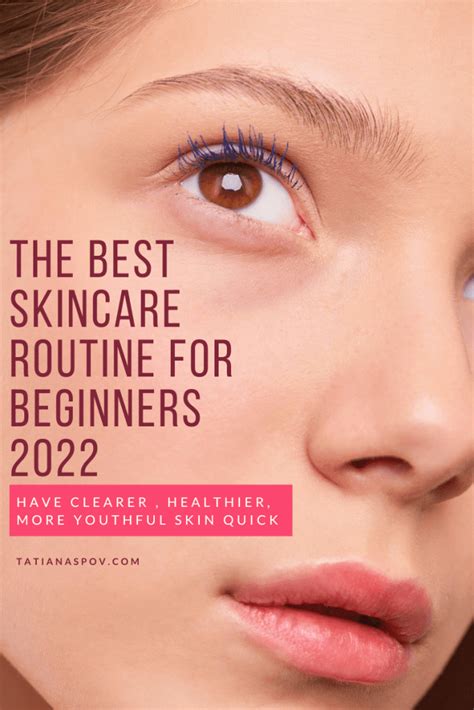 A Basic Skincare Routine For Beginners 2022