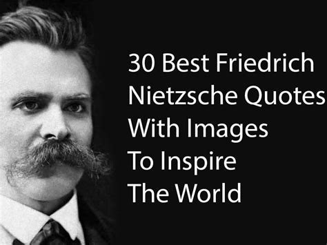 50 Best Friedrich Nietzsche Quotes With Images To Inspire The World