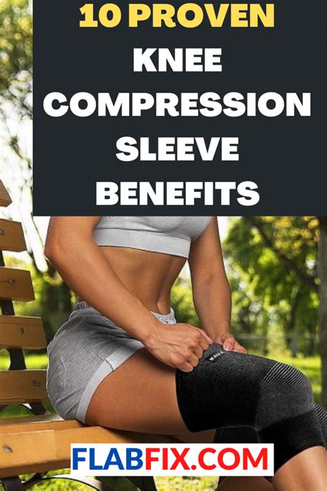 10 Proven Knee Compression Sleeve Benefits - Flab Fix