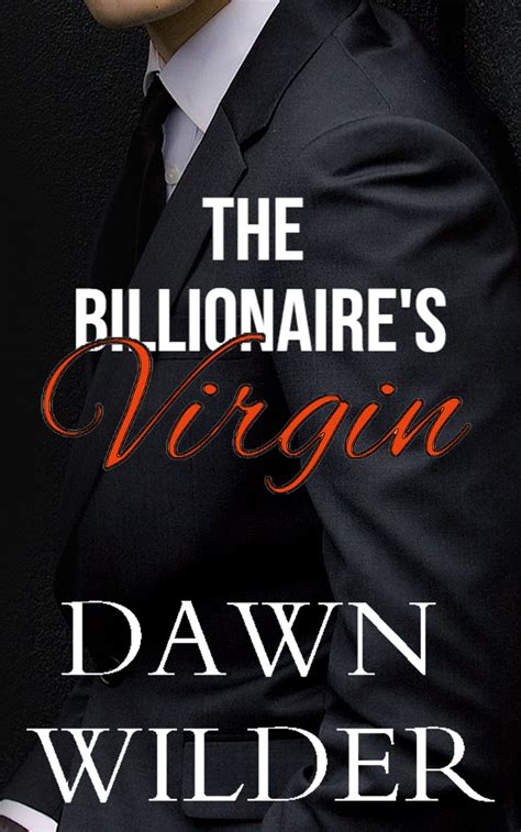 Read Billionaires Virgin (Billionaire Romance) Online by Dawn Wilder