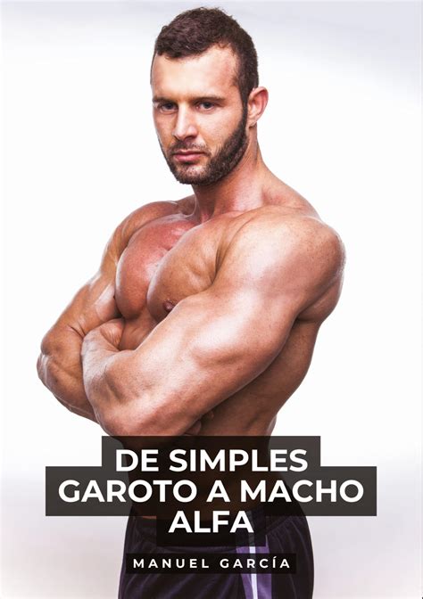 De simples Garoto a Macho Alfa: Histórias de sexo erótico gay explícito