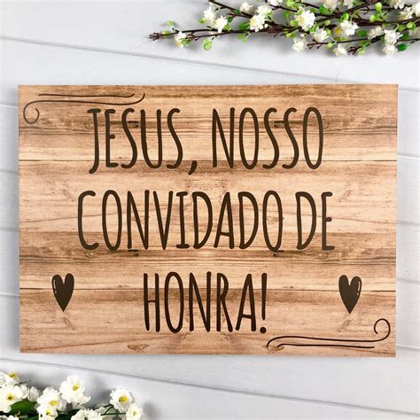 Placa Jesus Nosso Convidado De Honra