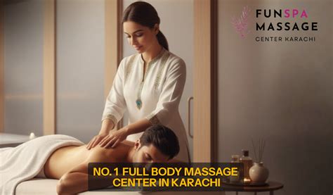 No.1 Full Body Massage Center Karachi - Top Karachi Massage Center for