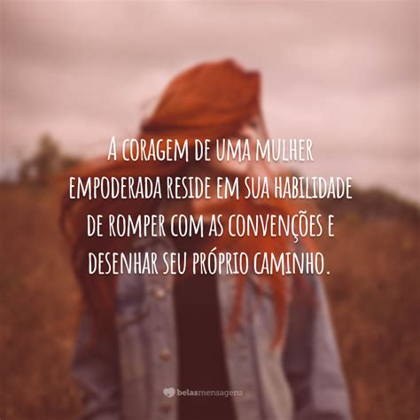 Frase Para Foto Mulher Empoderada - 65 frases de mulher empoderada para impulsionar autoconfiança
