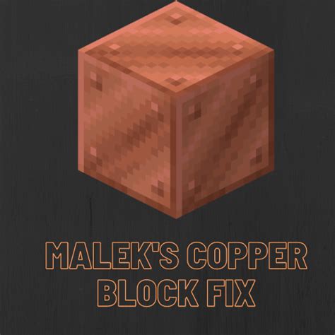 Copper Block Fix - Minecraft Mods - CurseForge