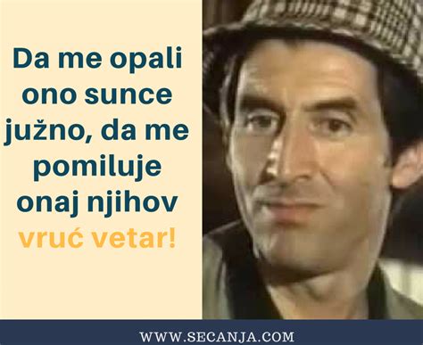 Citati domaći film - Samo lepa sećanja