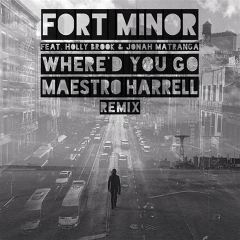 Stream Fort Minor "Where'd You Go" (Maestro Harrell Remix) by M A E S T ...