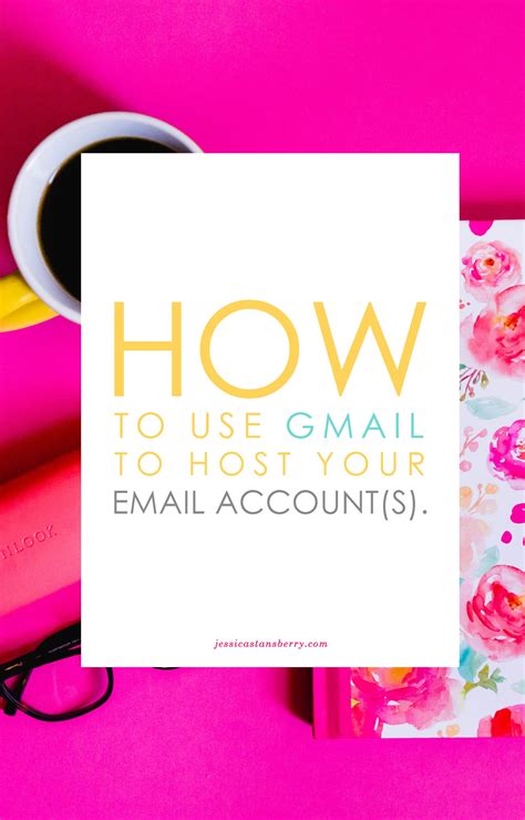How to use Gmail to host your email accounts | Jessica Stansberry