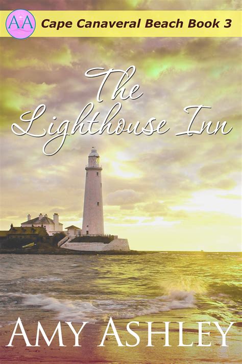 The Lighthouse Inn (Cape Canaveral Beach Book 3) by Amy Ashley | Goodreads
