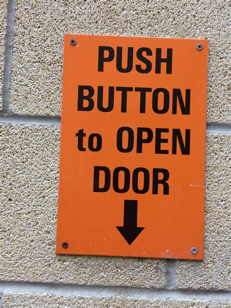 PUSH BUTTON to OPEN DOOR : r/mildlyinfuriating