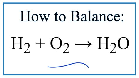 How to Balance H2 + O2 = H2O - YouTube